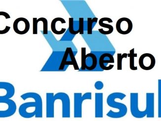 Concurso Banrisul Aberto Veja aqui o Edital