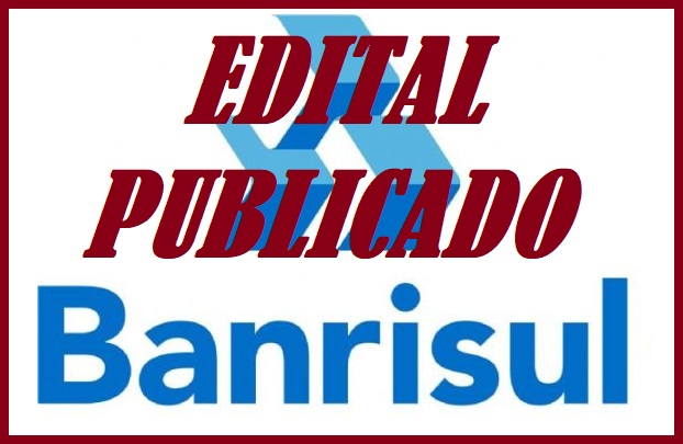Concurso Banrisul inscrições Abertas