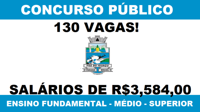 concurso prefeitura de foz do iguaçu no paraná