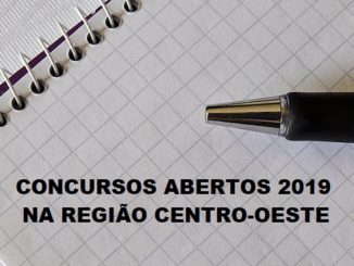 concursos abertos 2019 centro oeste