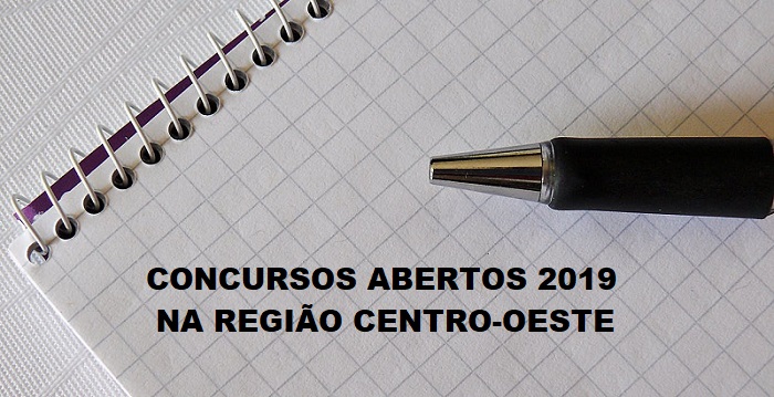 Concursos abertos 2019 na região centro-oeste